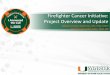 Firefighter Cancer Initiative: Project Overview and Update...lyaseactivity. Associated with colorectal cancer cells. EPIGENETICS CASE-CONTROL STUDY High / Low Florida Firefighter Exposures
