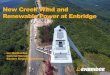 New Creek Wind and Renewable Power at Enbridge5 –Ontario Solar •Sarnia Solar –when it was first built, in 2009, Sarnia Solar was the largest photovoltaic project in the world