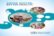 BETTER HEALTH...1 Safer Water, Better Health Introduction Ensuring the access of all people to sufficient, safe water and adequate sanitation and encouraging personal, domestic and