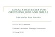 LOCAL STRATEGIES FOR GREENING JOBS AND SKILLS · LEED OECD seminar Graham Larcombe, Strategic Economics 10 June 2010. ... ISO14001 Environmental Management System certification 
