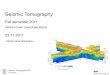 Seismic Tomography - Sorbonne Universitéhestia.lgs.jussieu.fr/~boschil/tomography/Lecture5a_30112011.pdf · between seismic and numerical grid! F. Haslinger, E. Kissling/Physics
