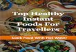 Top healthy instant food for travellers-Cook food with hot water
