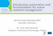 1 Distribution automation and functionalities for active network … · 2017-04-10 · ideal grid for all Distribution automation and functionalities for active network management