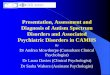 Presentation, Assessment and Diagnosis of Autism Spectrum ... · School questionnaire How do teachers see this child? How do peers see this child? What is it like to have a conversation