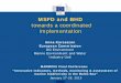 MSFD and BHD - Baltic Seamarmoni.balticseaportal.net/wp/wp-content/uploads/2011/...MSFD and BHD towards a coordinated implementation MARMONI Final Conference: “Innovative indicators,