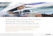 HPE Moonshot for Citrix Mobile Workspaces Reference ... · x Citrix NetScaler. NetScaler is an application delivery controller designed to optimize, secure, and control delivery of