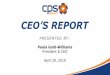 CEO’S REPORT - CPS Energy · 4/29/2019  · CEO’S REPORT PRESENTED BY: Paula Gold-Williams President & CEO April 29, 2019. ... SOUTHSIDE FIELD VISIT Cris Eugster, COO, CPS Energy