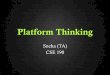 Platform Thinking - University of California, San DiegoPlatform Startups Content from Sangeet Paul Choudhary’s website . Traditional Biz. – Pipeline Model • Linear model •