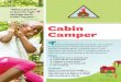 —Helen Keller Cabin CamperCamper T here’s nothing quite like camping—it’s a chance to spend time in nature and have fun with your friends or family. Every camping trip is a