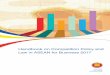 Handbook on Competition Policy and Law in ASEAN for ... · Competition Policy and Law (CPL) is an important tool to promote fair competition and make markets work more efficiently