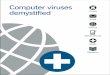 Computer viruses demystified - Mullard Space Science ... · Why viruses matter 6 Email Internet Mobile devices Safety Reference VirusesViruses children puts a new game on your PC