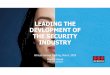 LEADINGTHE DEVLOPMENT OF THE SECURITY …Security Solutions and Electronic Security Double digit growth in all business segments Security Solutions and Electronic Security Real sales