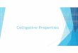 Colligative Properties - Plainfield North High Schoolpnhs.psd202.org/documents/ldurkin/1519652671.pdf · 2018-02-26 · Colligative Properties Colligative Properties –physical properties