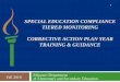 SPECIAL EDUCATION COMPLIANCE TIERED MONITORING … Training with spreadsheet...Special Education Performance Report – Contains many parts including the letter to the district Superintendent