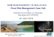 DAM MANAGEMENT IN MALAYSIA Flood Risk ......DAM MANAGEMENT IN MALAYSIA Flood Risk Management Case Visit by ASEAN Committee on Disaster Management (ACDM) 8th JULY 2019 Department of