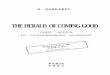 THE HERALD OFCOMINGGOOD - node.zeneval.com and alchemy... · THE HERALD OFCOMINGGOOD FIRST APPEAL TO CONTEMPORARY HUMANITY PARIS 1933. Contrary to the established custom, I shall