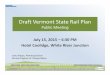 Draft Vermont State Rail Planvtrans.vermont.gov/sites/aot/files/rail/VT SRP Presentation_July 2015_WRJ.pdfDraft Vermont State Rail Plan Public Meeting July 15, 2015 –6:30 PM 