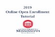 Online Open Enrollment Tutorialtutorial. Open Enrollment is a 2-step process. 1. Review and update family information. Please ensure the Social Security name is provided. 2. Make online