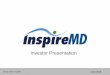 Investor Presentation - InspireMD · 2018-10-24 · uncertainties include, without limitation, risks and uncertainties associated with (i) market acceptance of our existing and new