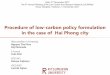 Procedure of low-carbon policy formulation in the case of ... · (Trưởng phòng Khí tượng thủy văn và BĐKH, Chi cục Biển và Hải đảo) Nguyen Ngoc Hoa Department