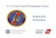 U.S. Coast Guard Navigation Center · 2017-04-17 · Requirements Report 2. US Coast Guard’s Missions By Law, the US Coast Guard has 11 Missions: ... o Sites equipped with out-of-tolerance