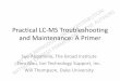 Practical LC-MS Troubleshooting and Maintenance: A Primergenome.duke.edu/sites/default/files/...handout.pdf · Practical LC-MS Troubleshooting and Maintenance: A Primer Sue Abbatiello,