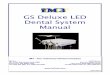 GS Deluxe LED Dental System Manual · 2019-08-09 · GS Deluxe LED Dental System Manual iM3 - The veterinary Dental Company iM3 Inc iM3 Pty Ltd 12119 NE 99th Street Suite 2060 9/31-33