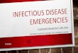 Infectious Disease Emergenciescji.com.hr/wp-content/uploads/2018/12/Infectious... · INFECTIOUS DISEASE EMERGENCIES • Diseases with clinically and microbiologically prooven infections