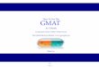 How To Ace The GMAT Pill E-Book-old83.pdf · The ATGSB was later renamed the Graduate Management Admission Test (GMAT) in 1976. At first only 2000 people took the test each year way