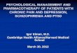 PSYCHOLOGICAL MANAGEMENT AND PHARMACOTHERAPY OF … · neuroimaging of reward circuitry responsivity to monetary gains and losses in post-traumatic stress disorder, Biological Psychiatry,