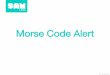Morse Code Alert - downloads.smarttech.comdownloads.smarttech.com/media/.../171505_4-4_morse... · Test your system Worked Example. Challenge 1 ... Morse Code block RGB LED block