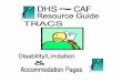 DHS – CAF TRACS Disability/Limitation Page TrainingDHS – CAF TRACS Disability/Limitation Page Training May 2012 TANF/JOBS Program Section I. Disability/Limitation Page DHS TANF/JOBS