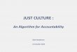 JUST CULTURE - hqsc.govt.nz · An Algorithm for Accountability Bob Henderson 13 October 2016 . Human Errors • Slips - an unplanned action • Lapses - not completing a planned action
