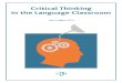 Critical Thinking in the Language Classroom · Practical activities for integrating Critical Thinking into your language classrooms Section 4 References and further reading About