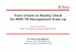 From Dream to Reality Check On MDR-TB Management Scale-up · From Dream to Reality Check On MDR-TB Management Scale-up. Latest global TB estimates -2005 Estimated number of cases