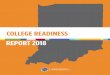 COLLEGE READINESS REPORT 2018 Readiness 2018...2018 College Readiness Report 1 KEY TAKEAWAYS 87% 1 High school courses matter. While 93% of students with an Honors Diploma enroll in