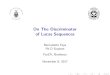 On The Discriminator of Lucas Sequencesybilu/fraza/faye_slides.pdf · On The Discriminator of Lucas Sequences Bernadette Faye Ph.D Student FraZA, Bordeaux November 8, 2017