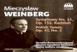 MIECZYSŁAW WEINBERG: MEMORIES OF POLANDSecond, Third and Fifth String Quartets, respectively, and his Flute Concerto N o. 2, Op. 148, the first movement of which recycles a movement