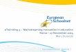 eTwinning 3 Mainstreaming innovation in education Romaconference2014.etwinning.net/files/2014/11/eTwinningdurando-vfinal.sharing.pdf · 131 000 eTwinning schools 40% of European schools