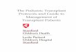 The Pediatric Transplant Protocols and Guide to Management of … · 2018-11-15 · The Pediatric Transplant Protocols and Guide to Management of Transplant Patients . 1 Table of