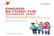 ENGAGE BEYOND THE SCHOOL DAY · 2019-10-04 · ENGAGE BEYOND THE SCHOOL DAY School-Age Program Registration Forms YMCA HERNANDO COUNTY SCHOOL-AGE PROGRAMS Welcome to the 2018-19 school