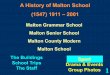 A History of Malton School (1547) 1911 –2001maltonians.maltonschool.org/documents/powerpoints/... · 2017-04-29 · 1 Sport Malton Grammar School Malton Senior School Malton County