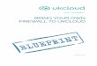 BRING YOUR OWN FIREWALL TO UKCLOUD...firewall). In this blueprint, we will focus on the deployment of two commercially available firewalls; Palo Alto next generation firewall appliance