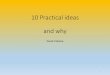 10 Practical ideas and why - bag-englisch.de · 10 Practical ideas and why David Crabtree 1 . WORKING MEMORY Working memory Catastrophic Loss . Stickability ... Matching activities