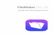 FileMaker Go 14 · Lecture de fichiers vidéo et audio dans les rubriques Conteneur 10 Mode d'affichage des objets 11 ... 1. ns FileMaker. Da Pro, modifiez les comptes et les jeux