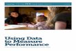 Using Data to Measure Performance · child health, development, and safety; and parental skills and capacity—as well as descriptive factors, which include demographic, geographic,