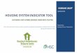 HOUSING SYSTEM INDICATOR TOOL - hscorp.ca€¦ · HOUSING SYSTEM INDICATOR TOOL HOUSING AND HOMELESSNESS RESOURCE CENTRE Prepared by: Housing Services Corporation This is the second