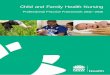 Professional Practice Framework 2011 2016 · and recognises the role that child and family health nurses ... health care model with families ewith infants and young children. Child