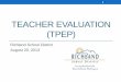 Teacher evaluation (TPEP) - WSASCDwsascd.org/downloads/RSD_TPEP_Teacher_Keynote_Final.pdf · TEACHER EVALUATION (TPEP) ... •Using the OSPI approved student growth rubrics, districts
