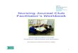 library.medicine.yale.edu  · Web viewNursing Journal Club. Facilitator ’ s Workbook. Achieving Excellence through . Continuous Improvement and Innovation. Developed by Marianne